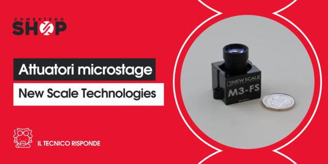 Attuatori microstage New Scale Technologies